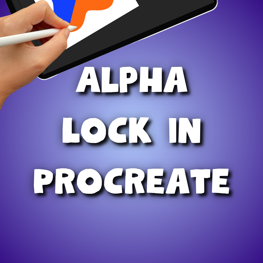 Alpha Lock Tag Alpha Lock in Procreate - Everything You Need to Know About How to Use ...